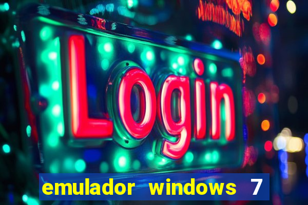 emulador windows 7 32 bits